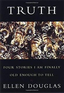 Truth: Four Stories I Am Finally Old Enough to Tell... | Buch | Zustand sehr gut