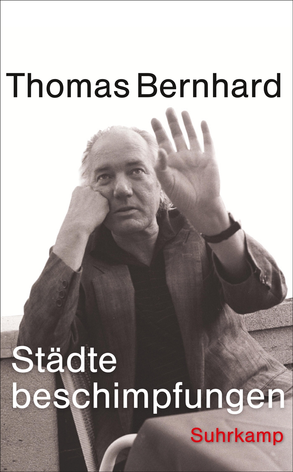 Thomas Bernhard Städtebeschimpfungen