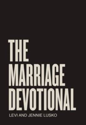 The Marriage Devotional: 52 Days to Strengthen the Soul of Y - VERY GOOD
