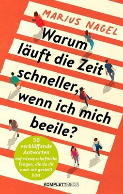 Warum läuft die Zeit schneller, wenn ich mich beeile? 50 verblüffende Antwort...