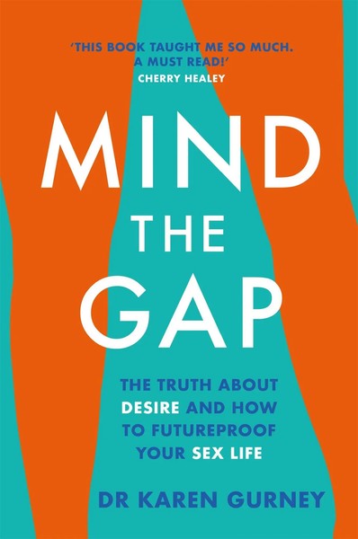 Mind The Gap | The Truth About Desire And How To Futureproof Your Sex Life-image