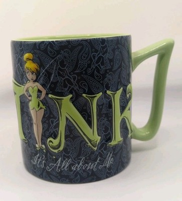 Disney's Tinker Bell ''It's all about me'' Coffee Tea Mug Wing Handle 