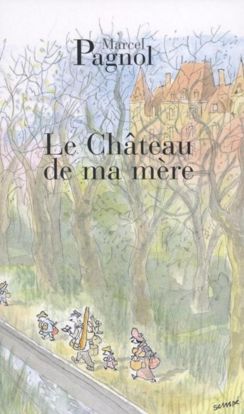 Thumbnail - Le Chateau De Ma Mere, Marcel Pagnol