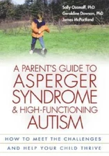 A Parent's Guide to Asperger Syndrome and High-Functioning Autism: H - VERY GOOD