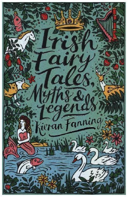 Thumbnail - Scholastic Classics: Irish Fairy Tales, Myths And Legends Kieran