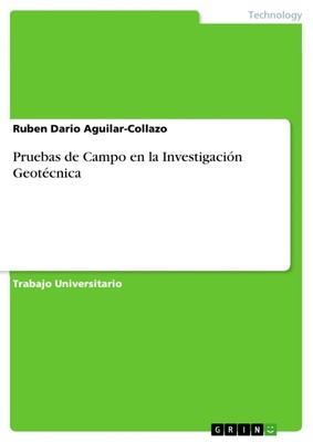 Ruben Dario Aguilar-Collazo | Pruebas de Campo en la Investigación Geotécnica