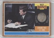 2011 Heritage '62 Mint John F Kennedy US Announces Embargo Against Cuba 1k5
