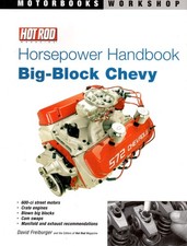 Hot Rod Horsepower Handbook: Big-Block Chevy Motorbooks Workshop by Freiburger