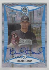 2008 Bowman Draft Prospects Chrome X-Fractor 202/225 Brad Hand #BDPP124 Auto z3i