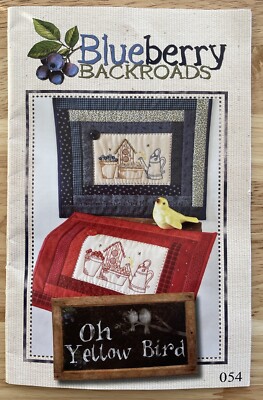 Blueberry Backroads  Oh Yellow Bird  11.25 x13.5  Small Quilts Pattern