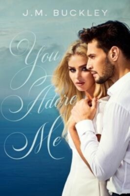 Buckley - You Adore Me - New paperback or softback - X555z