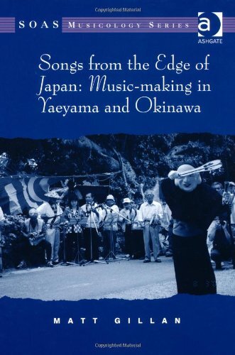 Songs from the Edge of Japan: Music-making in Y, Gillan Hardcover..