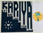 Kariya – Let Me Love You For Tonight - 1989 (12”) Vinyl NM