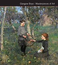 Glasgow Boys Masterpieces of Art by Hodge, Susie Book The Cheap Fast Free Post