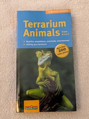 Terrarium Animals from A to Z by Oliver Drewes (2005, Trade Paperback)