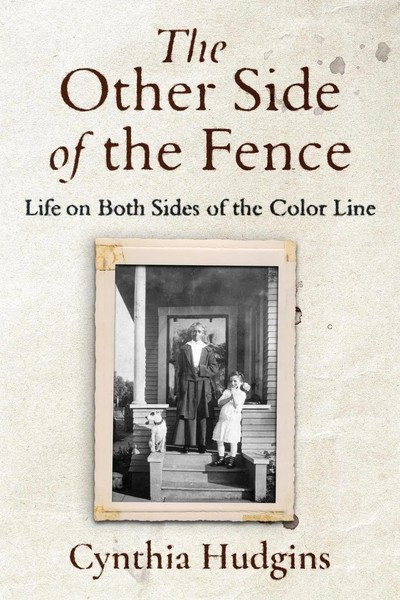 The Other Side Of The Fence Life On Both Sides Of The Color Line Cynthia Hudgins-image