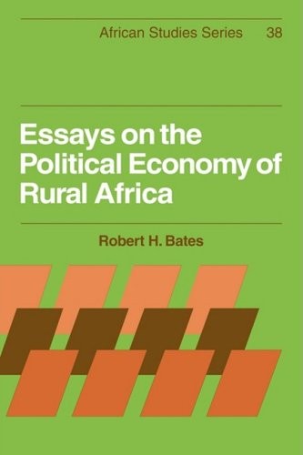 Essays on the Political Economy of Rural Africa (African Studies). Bates<|