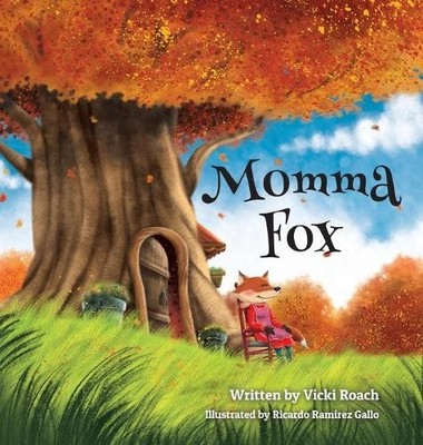 Vicki Roach Momma Fox (Gebundene Ausgabe)
