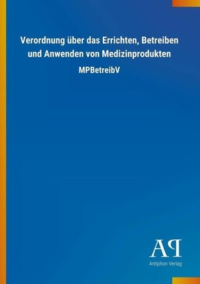 Verordnung über das Errichten, Betreiben und Anwenden von Buch Outlook Verlag