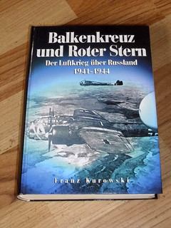 Balkenkreuz und Roter Stern Der Luftkrieg über Russland 1941 1944
