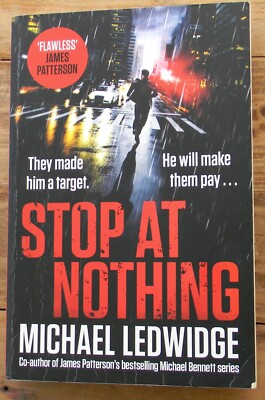 Stop At Nothing By Michael Ledwidge Headline Publishing Group 2020