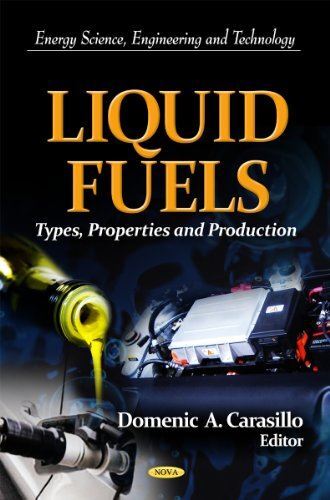 Liquid Fuels: Types, Properties and Production (Energy Science
