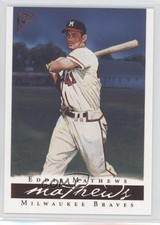 2003 Gallery Hall of Fame Edition Eddie Mathews (No Patch On Sleeve) #45 HOF 0e3