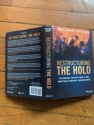 Restructuring the Hold : Optimizing Private Equity and Portfolio Company...