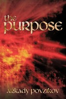 Arkady Povzikov | The Purpose | Taschenbuch | Englisch (2010) | AuthorHouse