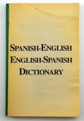 New Webster's Spanish-English Dictionary Paradise Press 1994 - COVER MISSING