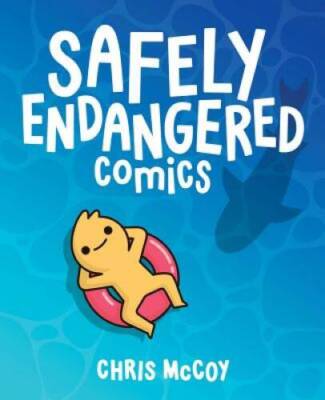 Safely Endangered Comics - Paperback By McCoy, Chris - GOOD
