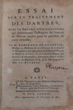 Essai sur le traitement des dartres avec un recueil d'observations qui démon...