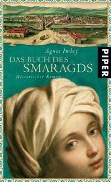 Das Buch des Smaragds: Historischer Roman von Imhof, Agnes | Buch | Zustand gut