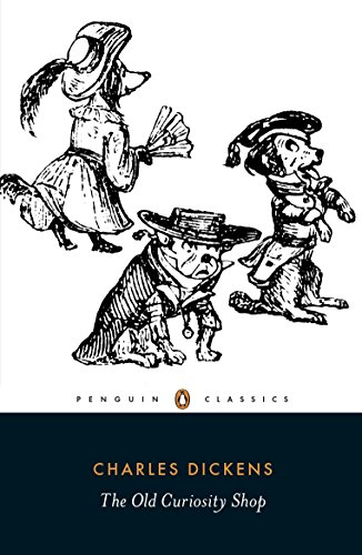 The Old Curiosity Shop (Penguin Classics) - Dickens, Charles