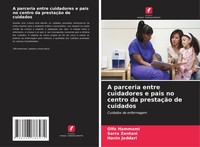 A Parceria Entre Cuidadores E Pais No Centro Da PrestaçãO De Cuidados Buch 2025