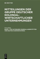 Die Nutzbaren MinerallagerstäTten Von Deutsch-SüDwestafrika Georg BüRg