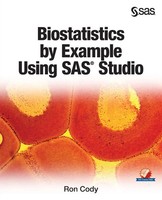 Ron Cody | Biostatistics By Example Using SAS Studio | Taschenbuch | Englisch