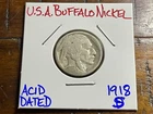 🇺🇸 1918-S Buffalo Nickel - Acid Dated - In 2x2 Flip. We Combine Shipping!