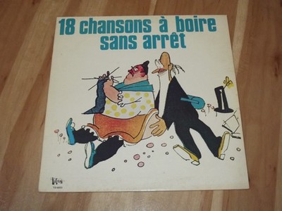 18 Chansons A Boire Sans Arret Vinyl 12''