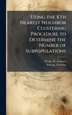 Using the Kth Nearest Neighbor Clustering Procedure to Determine the Number of S