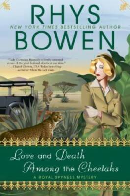 Love and Death Among the Cheetahs (A Royal Spyness Mystery) - Hardcover - GOOD