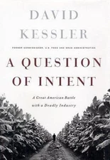A Question of Intent : A Great American Ba- hardcover, David Kessler, 1891620800