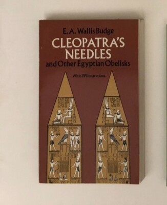 CLEOPATRA'S NADLES -WALLIS BUDGE