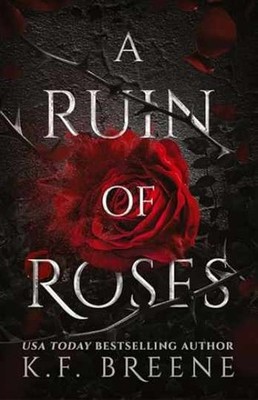 A Ruin Of Roses (Deliciously Dark - Hardcover, by Breene K F - Very Good u