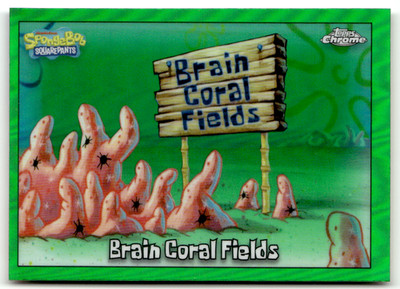 Topps SpongeBob Chrome 2025 No. 44 Brain Coral Fields Green Kelp Refractor
