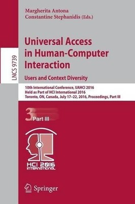 Universal Access in Human-Computer Interaction. Users and Con... - 9783319402376