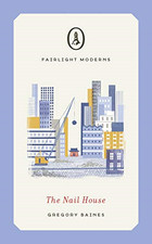The Nail House (Fairlight Moderns) - Gregory Baines