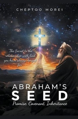 Abraham's Seed by Cheptoo Morei Paperback Book