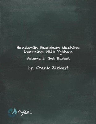 Frank Zickert Hands-On Quantum Machine Learning With Python (Taschenbuch)