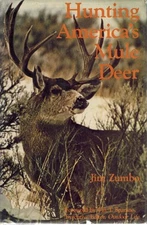 HUNTING AMERICA'S MULE DEER 1st Edition HC BOOK